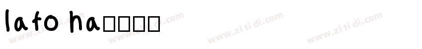 lato ha字体转换